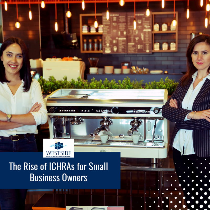 The Rise of ICHRAs for Small Business Owners