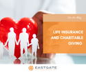 Life Insurance and Charitable Giving