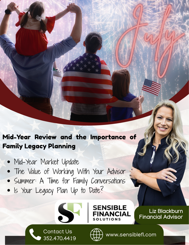 🎆July Market Update: Building Financial Independence and Protecting Your Family Legacy