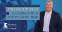 The COVID Epilogue Is Coming For Us (And It's About Time)