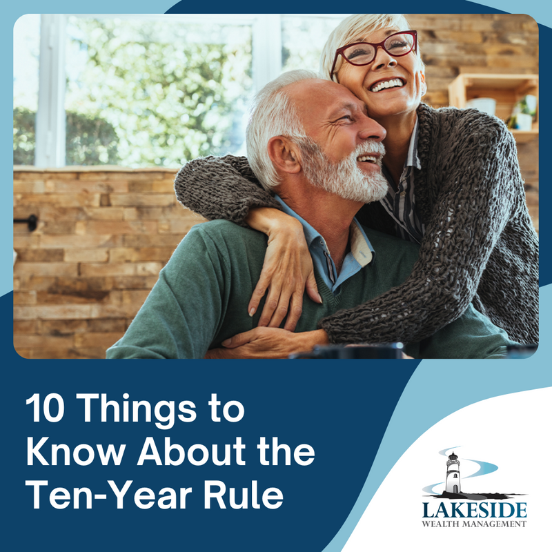 10 Things to Know About the Ten-Year Rule: Inherited Accounts and RMDs