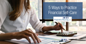 5 Ways to Practice Financial Self-Care