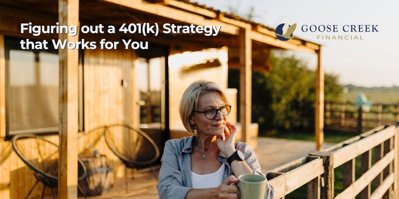 Figuring Out a 401(k) Strategy That Works for You