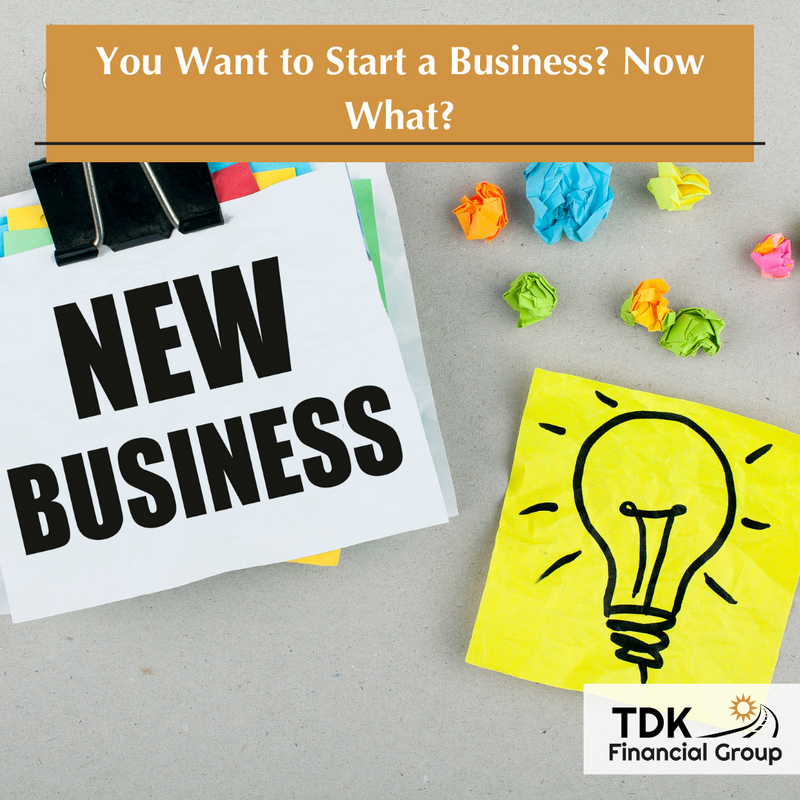 You want to start a business? Now what?