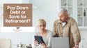 Pay Down Debt or Save for Retirement?