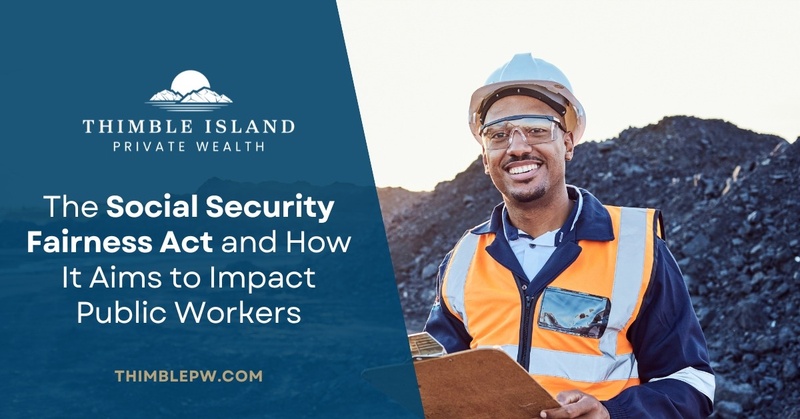 The Social Security Fairness Act and How It Aims to Impact Public Workers