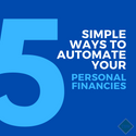 5 Simple Ways to Automate Your Personal Finances