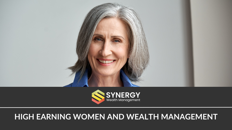 High Earning Women and Wealth Management