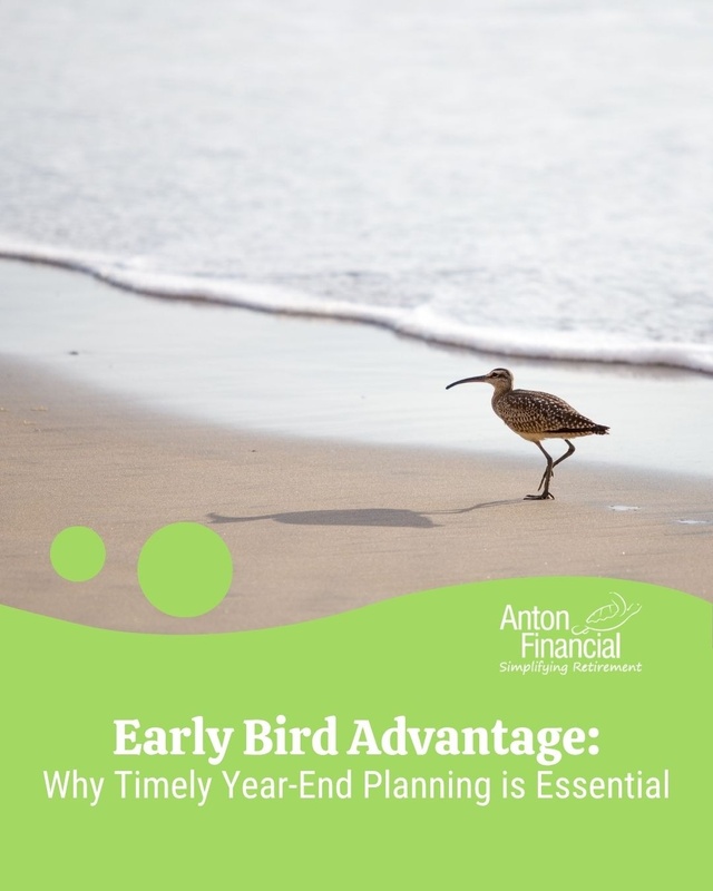 Early Bird Advantage: Why Timely Year End Planning is Essential