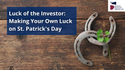 Luck of the Investor