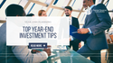 Top Year-End Investment Tips