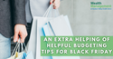 An Extra Helping of Helpful Budgeting Tips for Black Friday