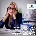 The Best Items to Help You Organize Your Finances and Important Documents