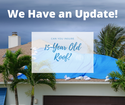 2021 UPDATE***Can you Insure a 15-Year-Old Roof in Florida?