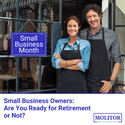 Small Business Owners: Are You Retirement Ready (or Not)?