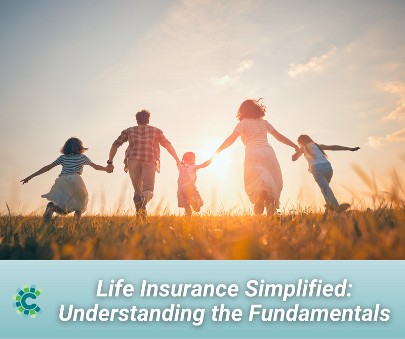Life Insurance Simplified: Understanding the Fundamentals
