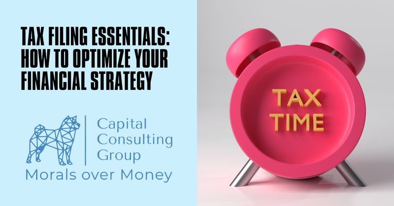 Tax Filing Essentials: How to Better Position Your Financial Strategy with an Advisor