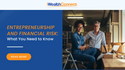 Entrepreneurship and Financial Risk: What You Need to Know