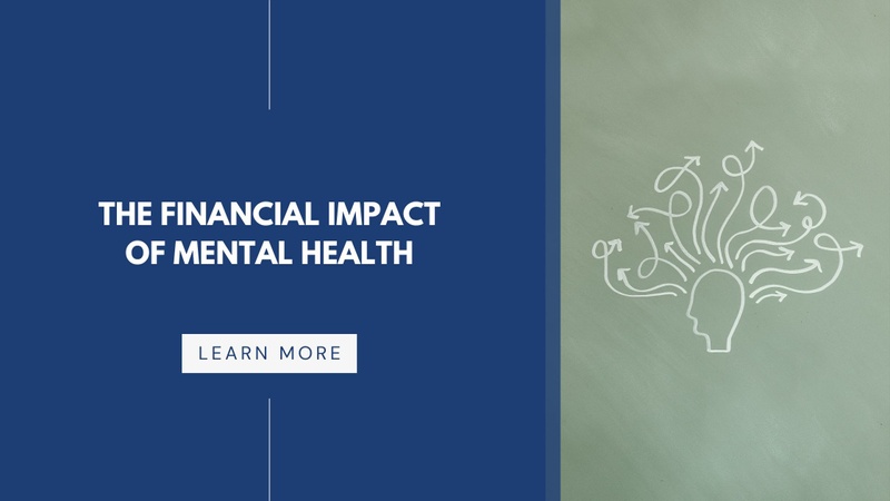 The Financial Impact of Mental Health