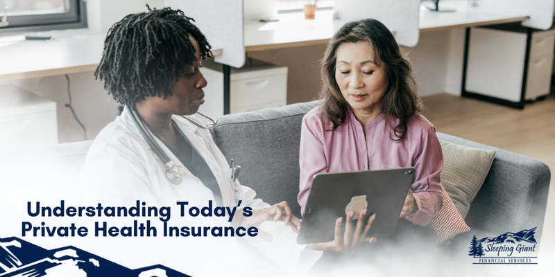 Understanding Today’s Private Health Insurance