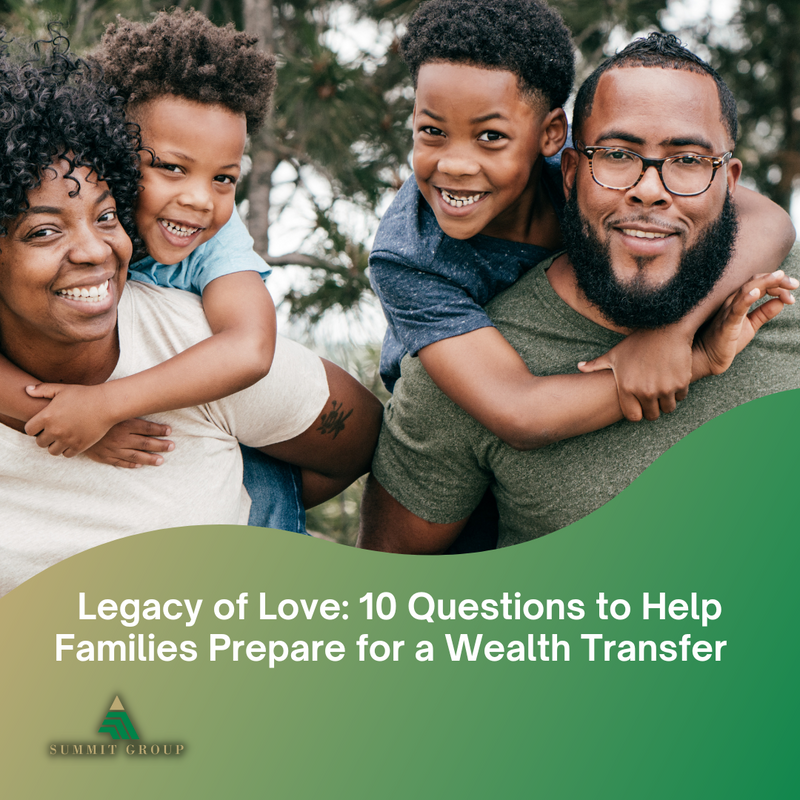 Legacy of Love: 10 Questions to Help Families Prepare for a Wealth Transfer