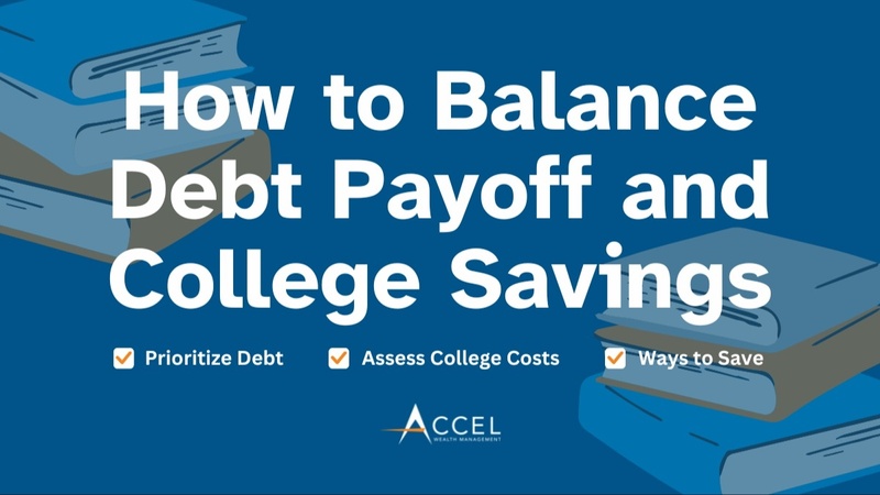 How to Balance Debt Payoff and College Savings: A Financial Roadmap