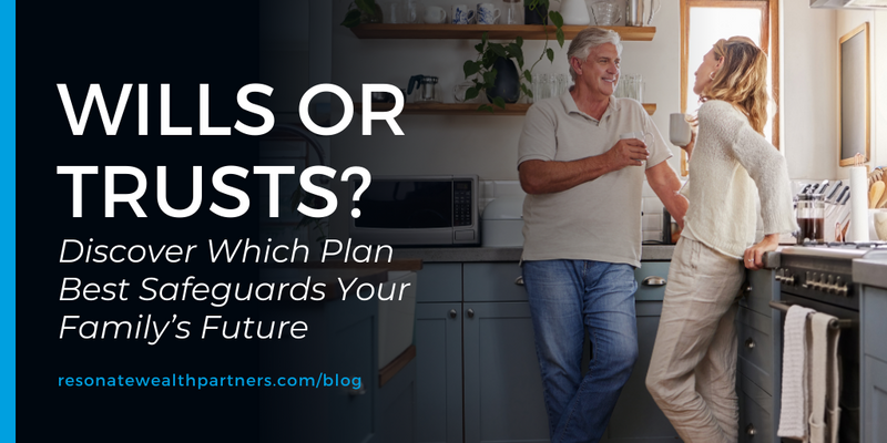 Wills or Trusts? Discover Which Plan Best Safeguards Your Family’s Future