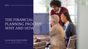 The Financial Planning Process:  Why and How