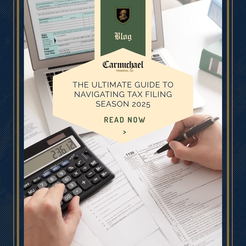 The Ultimate Guide to Navigating Tax Filing Season for 2025
