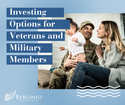 Investing Options for Veterans and Military Members
