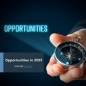 Opportunities in 2023