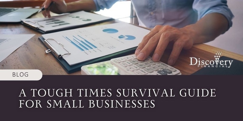 A Tough Times Survival Guide for Small Businesses