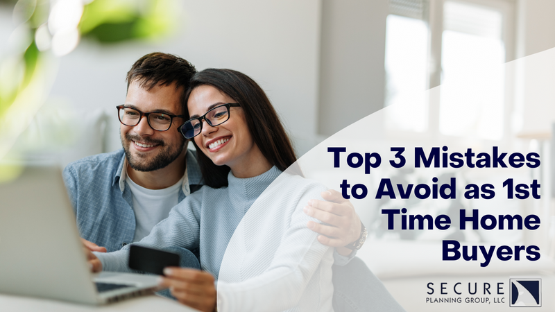 Top 3 Mistakes to Avoid as 1st Time Home Buyer