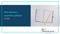 Plan Sponsor’s Quarterly Calendar | Q2 2022