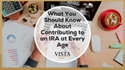 What You Should Know About Contributing to an IRA at Every Age