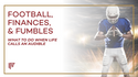 Football, Finances, and Fumbles: What to Do When Life Calls an Audible
