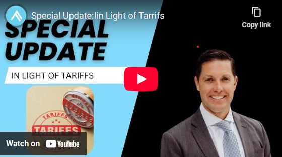Special Update: In Light of Tariffs