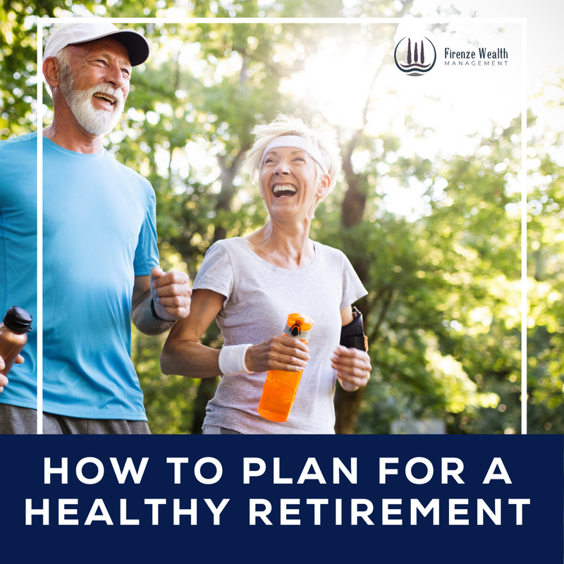 How to Plan for a Healthy Retirement