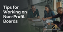 Tips for Working on Non-Profit Boards