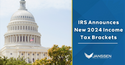 IRS Announces New 2024 Income Tax Brackets