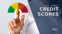 All About Credit Scores