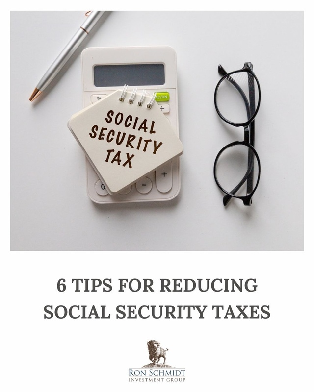 6 Tips For Reducing Social Security Taxes