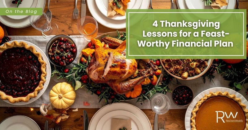 4 Thanksgiving Lessons for a Feast-Worthy Financial Plan