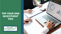 Top Year-End Investment Tips