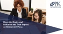Diversity, Equity and Inclusion and its Impact on Retirement Plans
