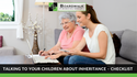 TALKING TO YOUR CHILDREN ABOUT INHERITANCE – Checklist