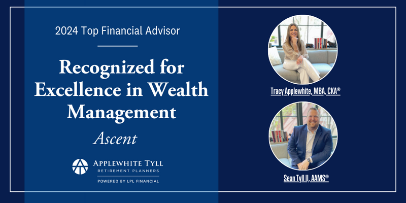 Tracy Applewhite and Sean Tyll II Recognized as One of LPL Financial's Top Financial Advisors