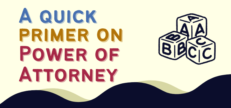 A Quick Primer on Power of Attorney