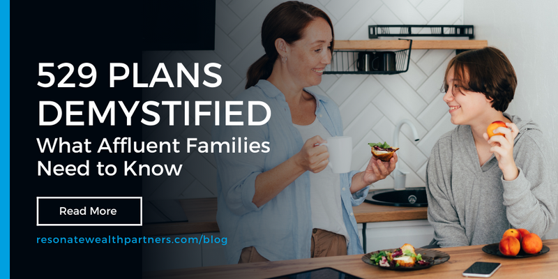 529 Plans Demystified: What Affluent Families Need to Know