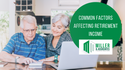 Common Factors Affecting Retirement Income